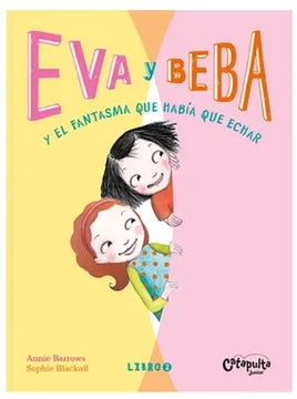 EVA Y BEBA Y EL FANTASMA QUE HABÍA QUE ECHAR 2