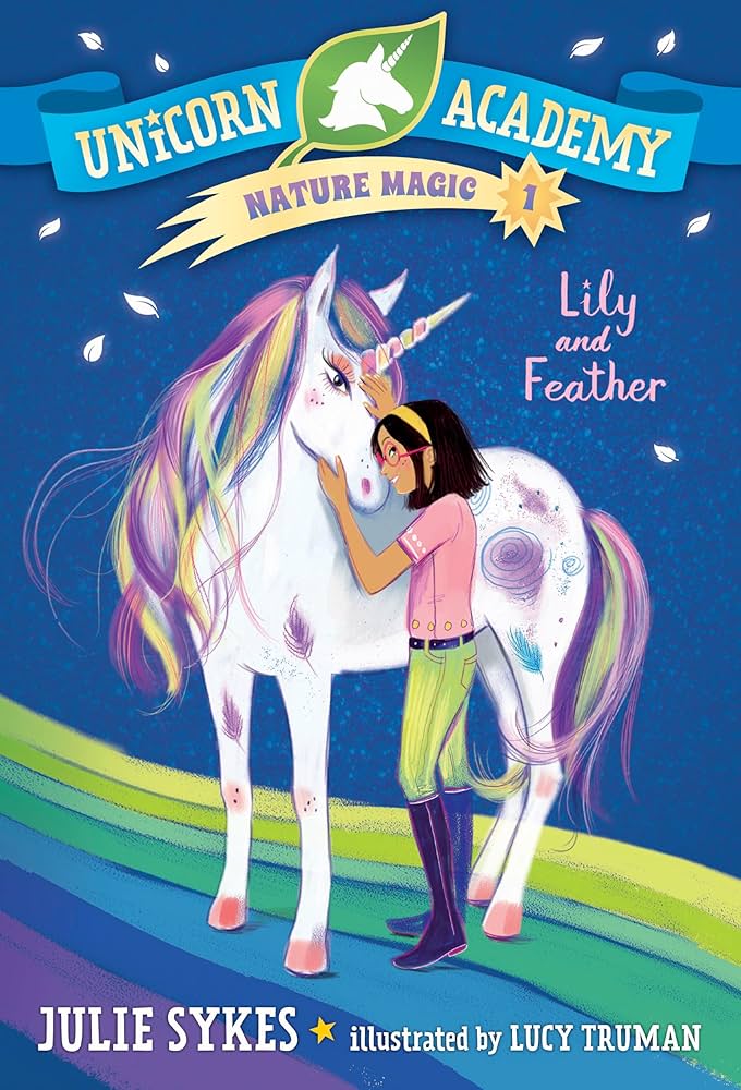 UNICORN ACADEMY - NATURE MAGIC 1 - LILY AND FEATHER