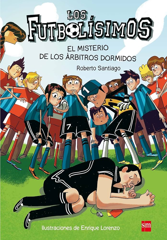 1 FUTBOLÍSIMOS EL MISTERIO DE LOS ÁRBITROS DORMIDOS