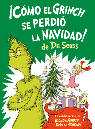 ¡COMO EL GRINCH SE PERPIÓ LA NAVIDAD!