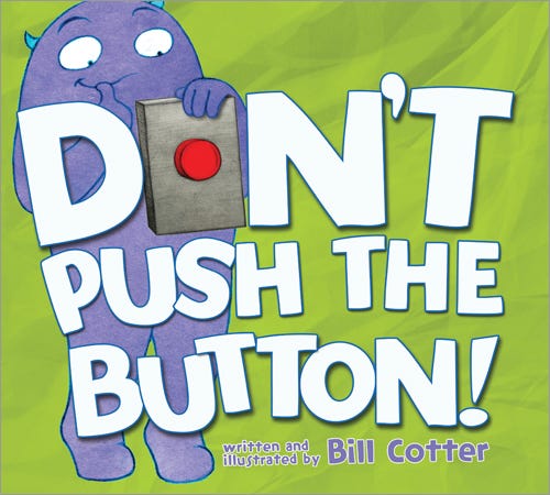 DON'T PUSH THE BUTTON!
