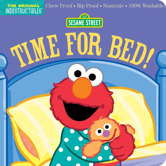 TIME FOR BED! INDESTRUCTIBLE