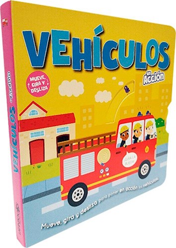 MUEVE, GIRA Y DESLIZA - VEHÍCULOS EN ACCIÓN