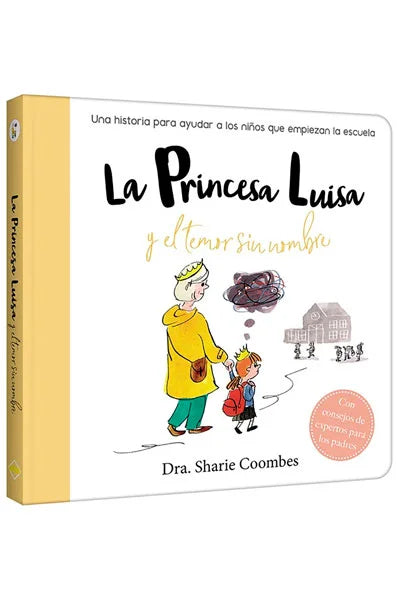 LA PRINCESA LUISA Y EL TEMOR SIN NOMBRE
