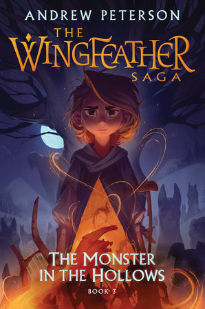 The Wingfeather Saga 3 The Monster In The Hollows