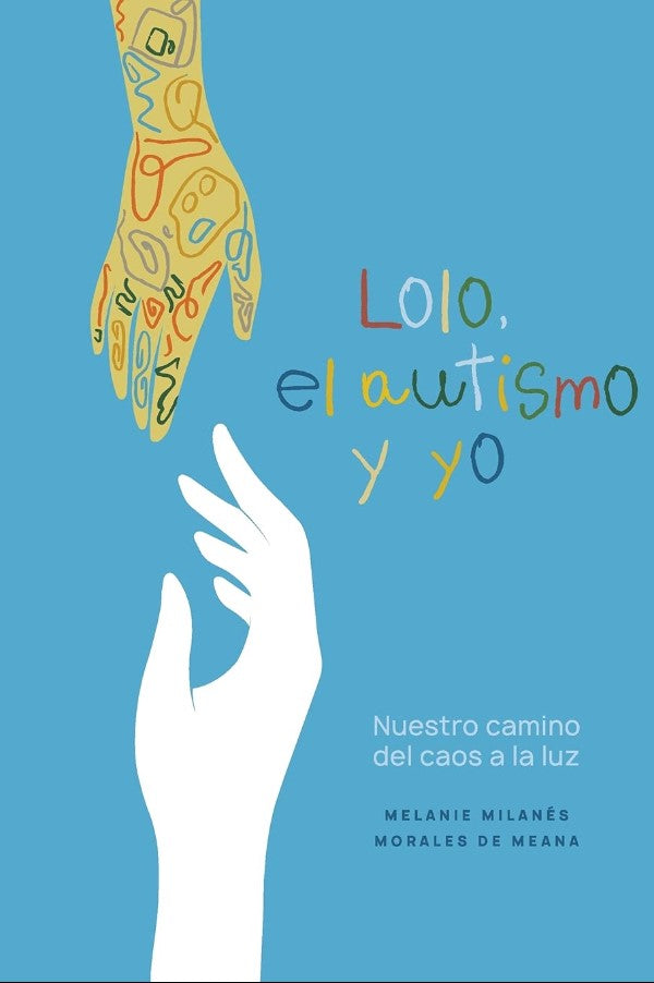 Lolo, El Autismo Y Yo