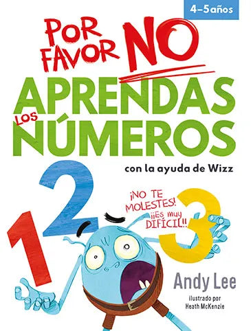 POR FAVOR NO APRENDAS LOS NÚMEROS - 123