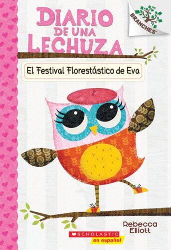 DIARIO DE UNA LECHUZA 1 EL FESTIVAL FLORESTASTICO DE EVA