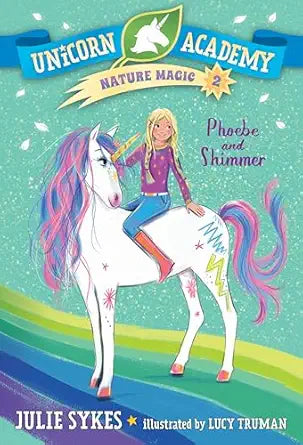 UNICORN ACADEMY - NATURE MAGIC 2 - PHOEBE AND SHIMMER
