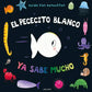 EL PECECITO BLANCO YA SABE MUCHO