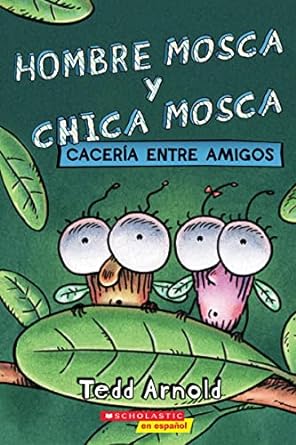 HOMBRE MOSCA Y CHICA MOSCA CACERIA ENTRE AMIGOS