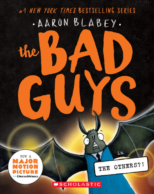 THE BAD GUYS #16, THE OTHERS?!