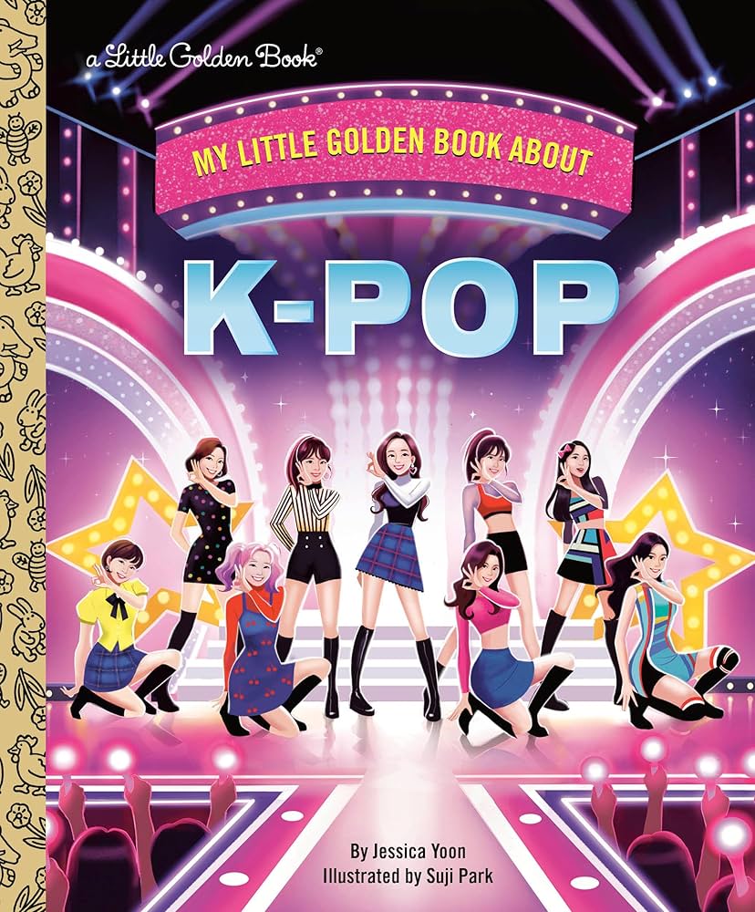 MY LITTLE GOLDEN BOOK ABOUT K-POP BY JESSICA YOON