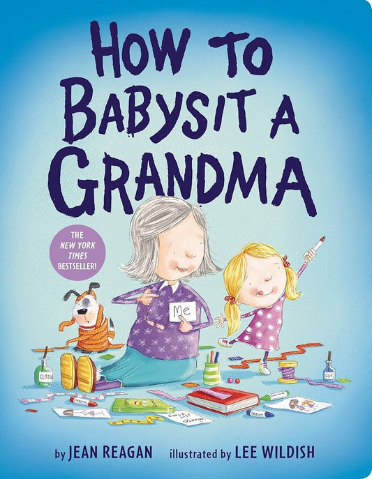 HOW TO BABYSIT A GRANDMA