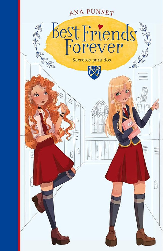 BEST FRIENDS FOREVER 2 - SECRETOS PARA DOS