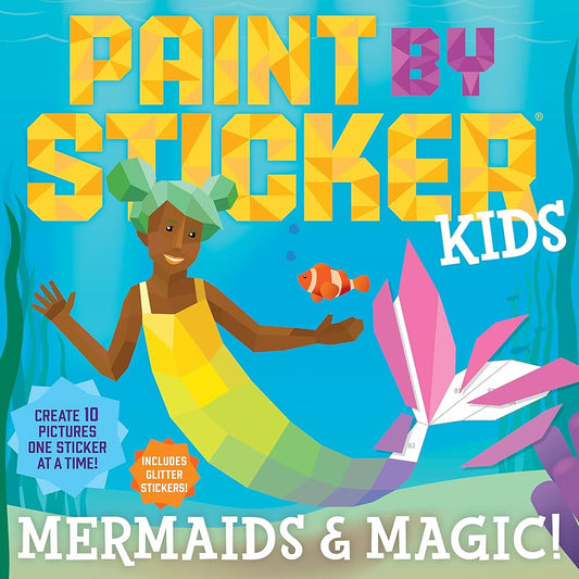 MERMAIDS AND MAGIC! PAINT BY STICKER KIDS