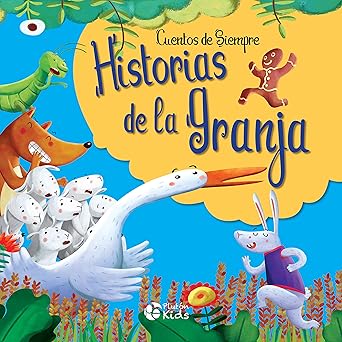 CUENTOS DE SIEMPRE - HISTORIAS DE LA GRANJA