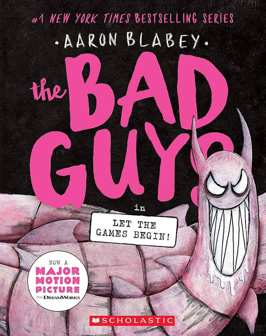 THE  BAD GUYS #17, LET THE GAMES BEGIN!