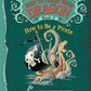 HOW TO TRAIN YOUR DRAGON 2 HOW TO BE A PIRATE