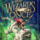 THE WIZARDS OF ONCE - 1