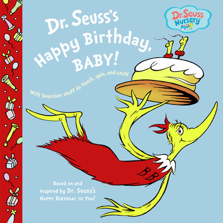 DR SEUSS HAPPY BIRTHDAY, BABY