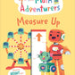 THE MATH ADVENTURERS: MEASURE UP