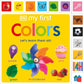 MY FIRST COLORS - MY FIRST TABBED BOARD BOOK