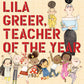 LILA GREER, TEACHER OF THE YEAR