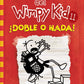 DIARIO DEL WIMPY KID - DOBLE O NADA - 11