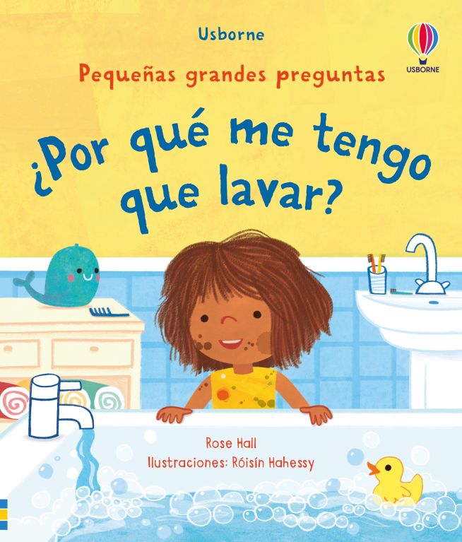 ¿POR QUÉ ME TENGO QUE LAVAR?