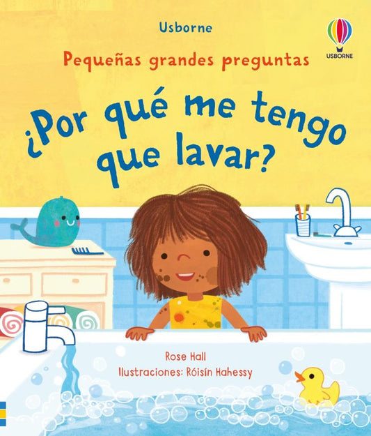¿POR QUÉ ME TENGO QUE LAVAR?