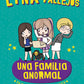 UNA FAMILIA ANORMAL - EN BUSCA DEL TESORO DE MINUCA