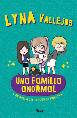 UNA FAMILIA ANORMAL - EN BUSCA DEL TESORO DE MINUCA