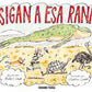 ¡SIGAN A ESA RANA!