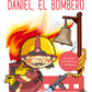 DANIEL EL BOMBERO