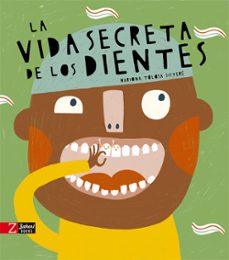 LA VIDA SECRETA DE LOS DIENTES