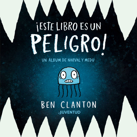¡ESTE LIBRO ES UN PELIGRO! UN ÁLBUM DE NARVAL Y MEDU