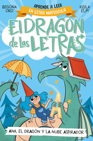 EL DRAGÓN DE LAS LETRAS - ANA EL DRAGÓN Y LA NUBE ASPIRADOR