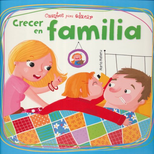 CRECER EN FAMILIA-CUENTOS PARA EDUCAR