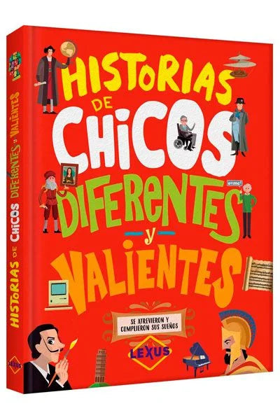 HISTORIAS DE CHICOS DIFERENTES Y VALIENTES