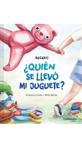 RECREO - ¿QUIÉN SE LLEVÓ MI JUGUETE?