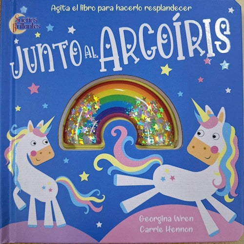 SUEÑOS BRILLANTES - JUNTO AL ARCOÍRIS