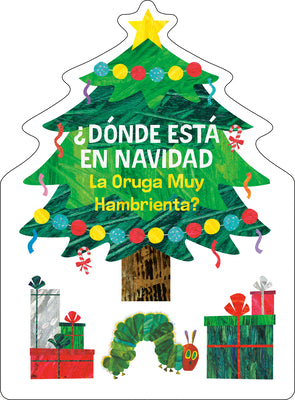 ¿DÓNDE ESTÁ EN NAVIDAD LA ORUGA MUY HAMBRIENTA? - ERIC CARLE