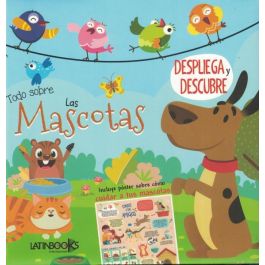 DESPLIEGA Y DESCUBRE - TODO SOBRE LAS MASCOTAS