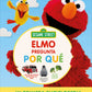 ELMO PREGUNTA POR QUÉ