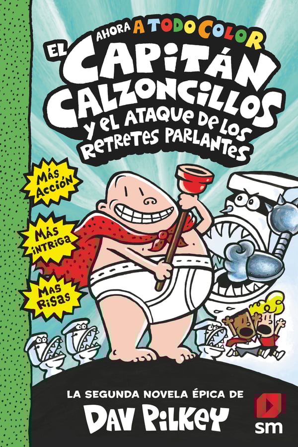 EL CAPITÁN CALZONCILLOS Y EL ATAQUE DE LOS RETRETES PARLANTES - COLOR