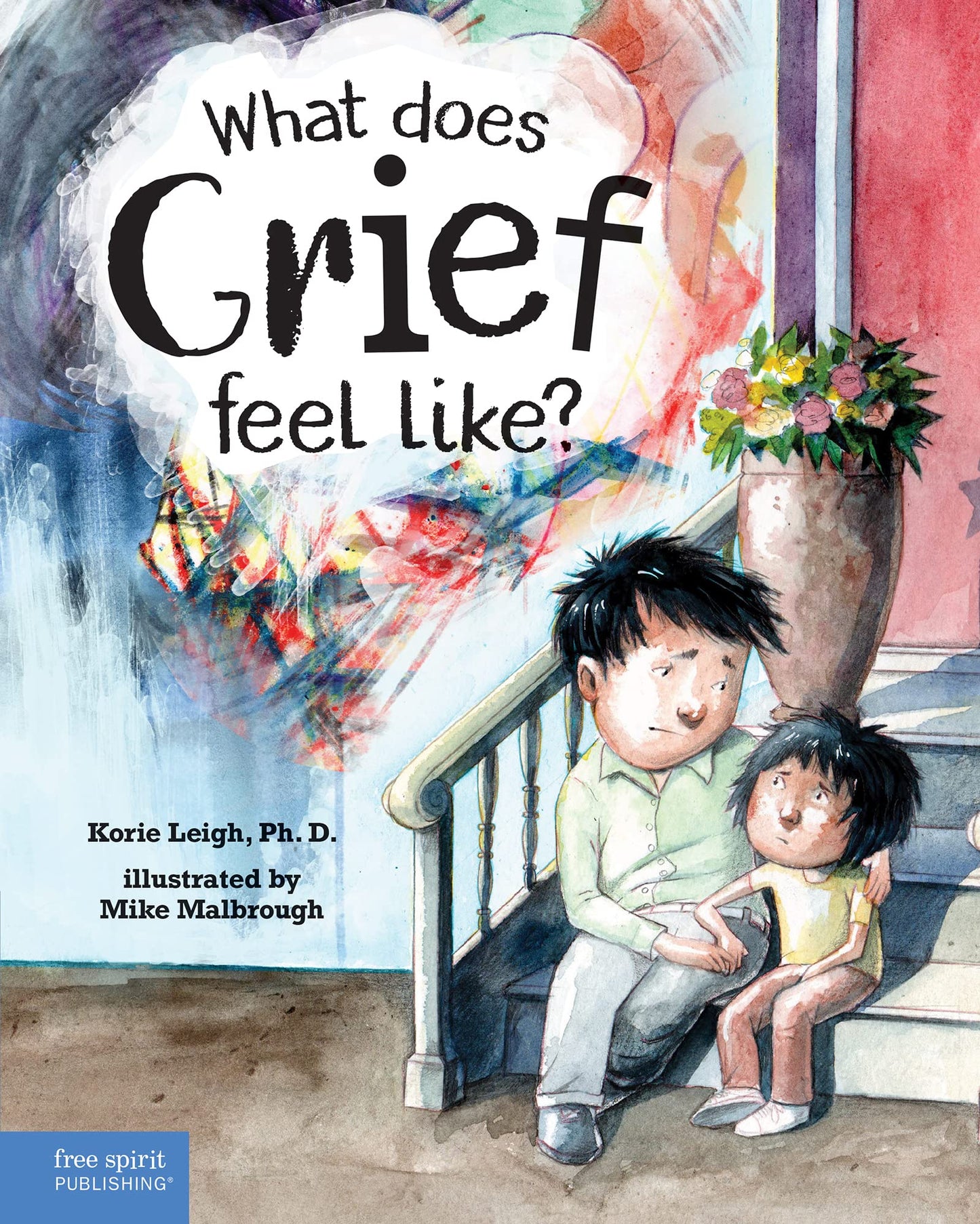 WHAT DOES GRIEF FEEL LIKE?