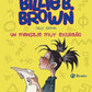 LOS MISTERIOS DE BILLIE B BROWN 2 - LOS MENSAJES SECRETOS