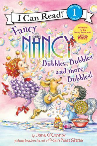 FANCY NANCY BUBBLES BUBBLES AND MORE BUBBLES PB