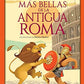 LAS HISTORIAS MAS BELLAS DE LA ANTIGUA ROMA